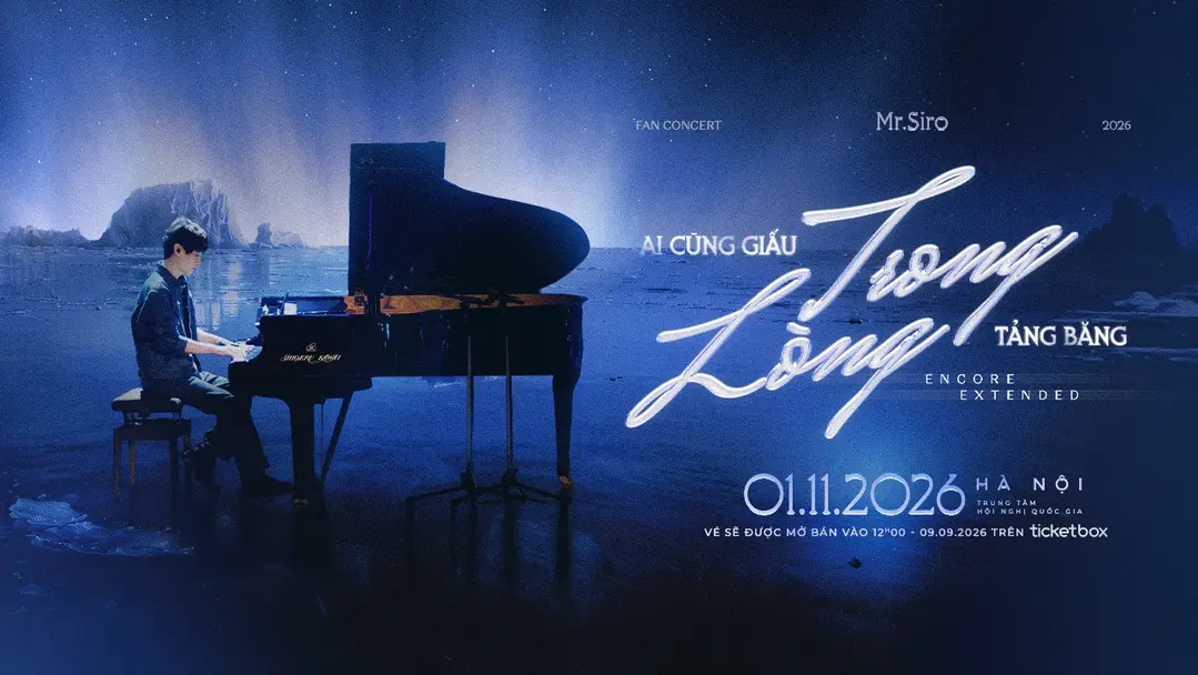 Mr Siro - Encore Extended - Ai Cũng Giấu Trong Lòng Tảng Băng - Hà Nội